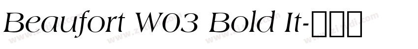 Beaufort W03 Bold It字体转换